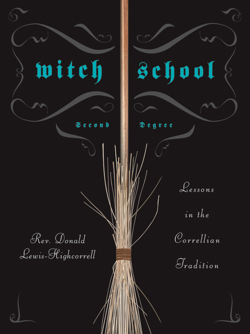 Title details for Witch School Second Degree by Don Lewis-Highcorrell - Available